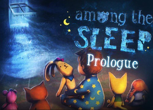 Among the Sleep, game miễn phí khiến người chơi vừa kinh sợ, vừa xúc động đến phát khóc