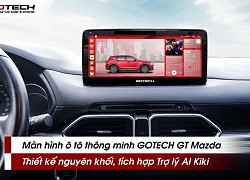 Giải mã sức hút màn hình GOTECH GT Mazda - 4 lựa chọn "vừa miếng" cho cả sedan và SUV