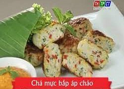 Chả mực bắp áp chảo