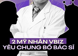 Sốt xình xịch chuyện 2 mỹ nhân Vbiz trùng tên nay lại "trùng bồ", đàng trai hoá ra là bác sĩ nổi tiếng