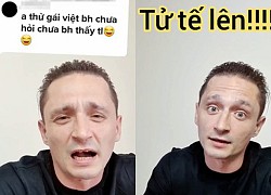 TikToker Tây bị hỏi &#8220;thử gái Việt chưa&#8221; và màn đáp trả cực chất khiến netizen vỗ tay khen ngợi