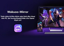 Wakuoo cải tiến nhiều tính năng, hỗ trợ chơi game Android trên PC tốt hơn