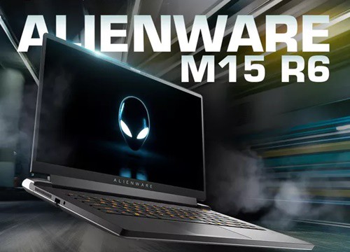 Laptop Dell Alienware M15 R5&R6 lựa chọn xứng tầm cho phân khúc laptop gaming cao cấp?