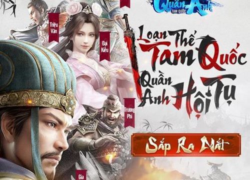 Quần Anh Tam Quốc siêu phẩm sắp ra mắt, "chiến mã" trên đường đua dòng game Tân Tam Quốc