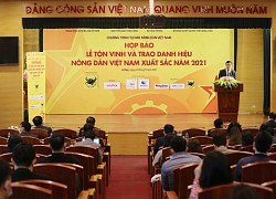 Tôn vinh và trao danh hiệu "Nông dân Việt Nam xuất sắc 2021": Kịp thời động viên nông dân vượt khó trong đại dịch Covid-19