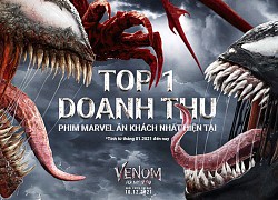 Chẳng phải Shang-Chi, bom tấn Venom 2 mới là phim Marvel thành công nhất năm nay!