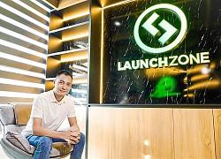 Launch Zone và sứ mệnh &#8220;ươm mầm&#8221; Startup Việt