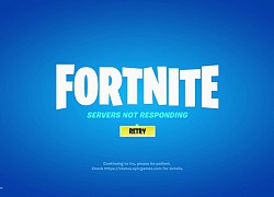 Các máy chủ của Fortnite gặp sự cố ngừng hoạt động