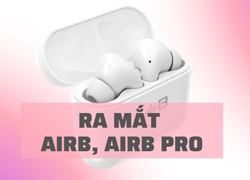 Tai nghe AirB và AirB Pro chính thức ra mắt ngày 5/12