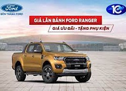 Bảng giá xe Ford tháng 12: 'Vua bán tải' có giá lăn bánh bao nhiêu?