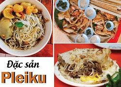 Đặc sản phố núi Pleiku hút hồn thực khách