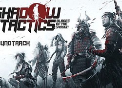 Chỉ 1 click, nhận miễn phí vĩnh viễn game hành động lén lút đỉnh cao Shadow Tactics