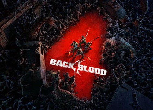 Bản cập nhật mới nhất của Back 4 Blood bổ sung chế độ chiến dịch chơi đơn