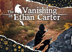 Vanishing of Ethan Carter được cung cấp miễn phí trên Epic Games Store