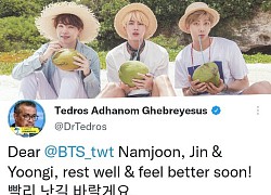 Suga, RM và Jin (BTS) được Tổng Giám đốc Tổ chức Y tế Thế giới gửi lời chúc sớm khỏi bệnh COVID-19