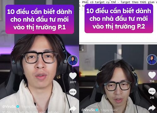 Trước khi bị tố "lùa gà" dù đầu tư chưa đầy 3 tháng, ViruSs làm clip "hướng dẫn người mới" nhưng cái kết thì...