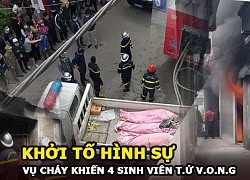Khởi tố hình sự vụ cháy khiến 4 sinh viên tử vong ngày cúng ông Công, ông Táo?