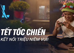 Tốc Chiến lần đầu tung TVC chất lừ, xem xong chỉ muốn lập hội quẩy game mùa Tết