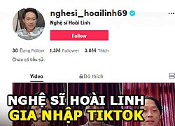 Nghệ Sĩ Hoài Linh tạo nên kỷ lục mới khi gia nhập TikTok