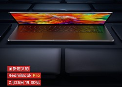 Đây là RedmiBook Pro: Thiết kế cao cấp, Intel thế hệ 11, Nvidia MX450, ra mắt ngày 25/2