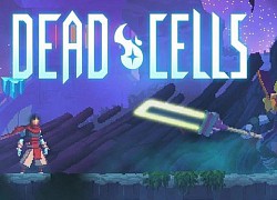 Nhanh tay sở hữu Dead Cells với mức giá cực sốc chỉ dành riêng cho game thủ Android