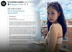 Fans của Jennie (BLACKPINK) 'nổi giận' với YG Entertainment để bảo vệ thần tượng