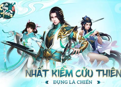 Game mobile Nhất Kiếm Cửu Thiên ấn định ra mắt, tặng quà khủng cho game thủ