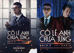 Sau bản hit "Anh không đòi quà", Only C bắt tay với Karik trong dự án mới