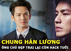 Chung Hán Lương &#8211; &#8220;Ông chú&#8221; đã đẹp trai còn hay hack tuổi trong Cẩm Tâm Tựa Ngọc