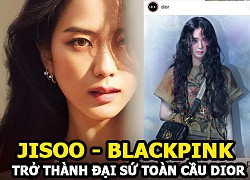 Jisoo (Blackpink) chính thức trở thành đại sứ toàn cầu của Dior