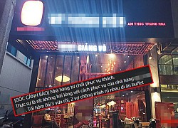 Sự thật về nhà hàng buffet bất ngờ bị &#8220;bóc phốt&#8221;, từ chối phục vụ chỉ vì khách không đặt bàn trước?