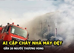 Ai Cập: Cháy nhà máy dệt may, gần 20 người thương vong