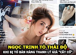 Ngọc Trinh bị tố bán hàng thanh lý giá &#8220;cắt cổ&#8221;, liền có động thái tỏ rõ ẩn ý