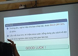 Thầy giáo nhắc nhở học sinh không gian lận trong thi cử theo cách đậm chất ngôn tình khiến dân mạng hưởng ứng ầm ầm vì quá dễ thương