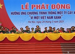 Bộ Quốc phòng hưởng ứng Chương trình trồng 1 tỷ cây xanh