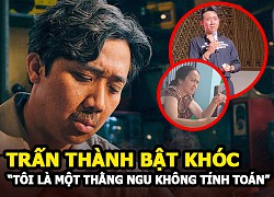 Trấn Thành bật khóc giữa ồn ào tố vô ơn, &#8220;Tôi là một thằng ngu không tính toán&#8221;