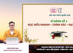 Bí quyết ôn thi THPT đạt điểm cao năm 2021 môn văn: Kỹ năng số 1