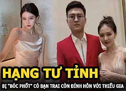 Hot girl Hạng Tư Tỉnh có bạn trai còn đính hôn với thiếu gia, bị &#8220;bóc phốt&#8221; ngay trên sân khấu