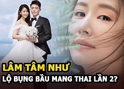 Lâm Tâm Như lộ bụng bầu, mang thai lần 2 với Hoắc Kiến Hoa?