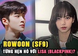 Lisa (BLACKPINK) vướng nghi vấn từng hẹn hò Rowoon (SF9) nhưng lại bị lừa dối?