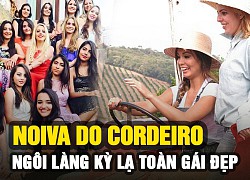 Noiva do Cordeiro &#8211; Ngôi làng kỳ lạ toàn gái đẹp, phải đăng báo tìm chồng và điều kiện oái oăm