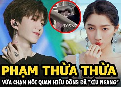 Phạm Thừa Thừa vừa chạm môi Quan Hiểu Đồng đã &#8220;xỉu ngang&#8221;, sự thật khiến fan té xỉu