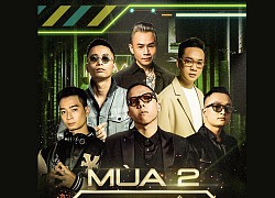 HOT: Touliver, Binz, Rhymastic, Justatee xác nhận tiếp tục 'chinh chiến' cùng Rap Việt mùa 2!