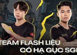 Siêu kinh điển Đấu Trường Danh Vọng: Saigon Phantom có dấu hiệu của những sai lầm, thời cơ Team Flash đã đến?