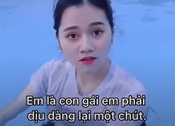 'Con gái làm nũng là phải dịu dàng, đừng có đàn ông quá'