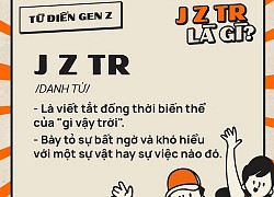 Lớp "vỡ lòng" giao tiếp kiểu Gen Z: "Ủa? J z tr?"