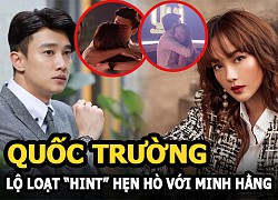 Quốc Trường &#8211; Minh Hằng: Loạt &#8220;hint&#8221; hẹn hò, lộ liễu nhường này mà chẳng ai hay