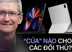 Hay tin iPad Pro 2021 chạy chip M1, cộng đồng mạng cảm thán: "Cửa nào cho các đối thủ chạy Android đây"?