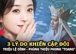 Triệu Lệ Dĩnh &#8211; Phùng Thiệu Phong &#8220;toang&#8221; vì 3 nguyên nhân chính, netizen đều gật gù đồng tình