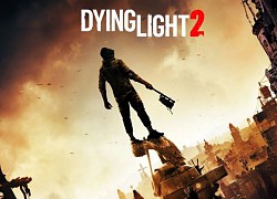 Game thủ đã có thể đặt trước bom tấn Dying Light 2, hứa hẹn nhiều tính năng hấp dẫn